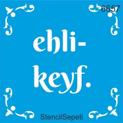 Ehl-i keyf - StencilSepeti