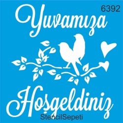 Yuvamıza Hoşgeldiniz - StencilSepeti